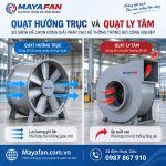 Quạt hướng trục và quạt ly tâm: So sánh chi tiết, cách chọn đúng